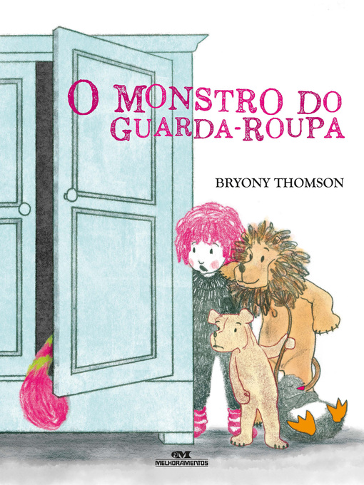 Title details for O Monstro do Guarda-Roupa by Bryony Thomson - Available
